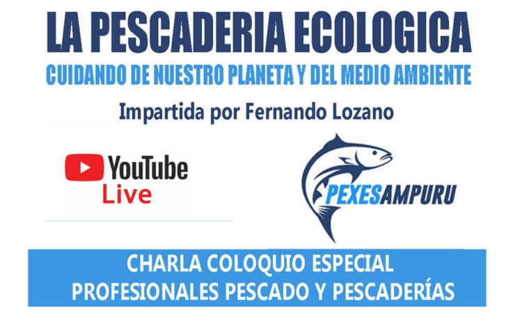 La Pescadería Ecológica: PEXESAMPURU